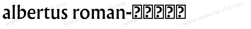 albertus roman字体转换